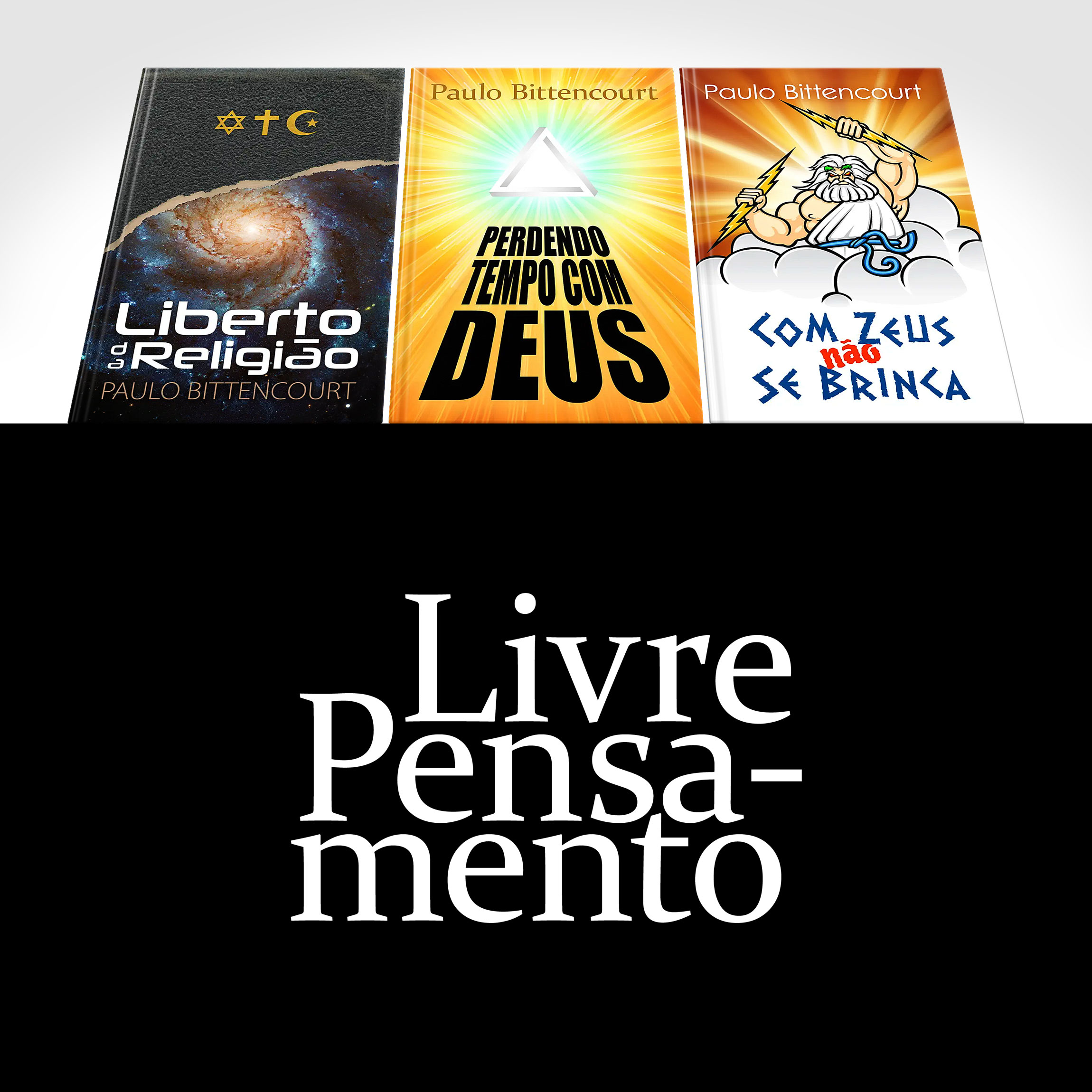 Livros de Paulo Bittencourt sobre Livre Pensamento, Humanismo e Ateísmo